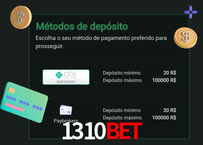 O cassino 1310Bet oferece uma grande variedade de métodos de pagamento